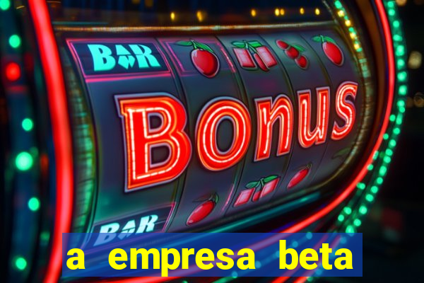 a empresa beta finalizou dezembro com 20 unidades